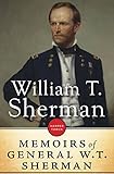 The Memoirs Of General William T Sherman English Edition
