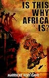 Is This Why Africa Is English Edition