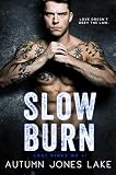 Slow Burn