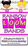 Rainbow Loom Bands A Beginners Guide To Rainbow Loom Jewelry