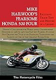 Honda Rc181 500gp Racer 1966 Mike Hailwoods Fearsome Honda Four The Motorcycle Files English Edition