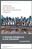 Le Dommage Cologique Pur En Droit International