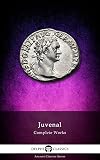 Delphi Complete Works Of Juvenal Illustrated Delphi Ancient Classics Book 35 English Edition