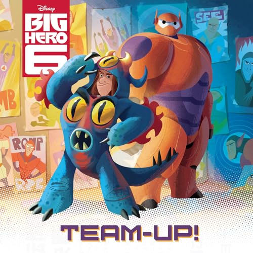 Big Hero Six: Team Up! book cover
