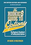 The Rookies Guide To Options 2nd Edition The Beginners Handbook Of Trading Equity Options