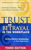Trust And Betrayal In The Workplace Building Effective Relationships In Your Organization