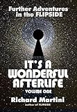 Its A Wonderful Afterlife Volume One Further Adventures In The Flipside English Edition