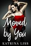 Moved (Move Me Book 1)