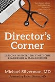 Directors Corner Lessons In Emergency Medicine Leadership And Management English Edition