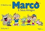 O Melhor De Marco E Seus Amigos Portuguese Edition