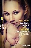 Au Nom D'un Enfant   Dangereuse Amn%C3%A9sie (black Rose)