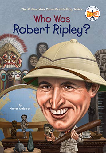 Who Was Robert Ripley? (By: Kirsten Anderson) cover