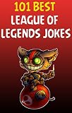 League Of Legends 101 Best League Of Legends Jokes League Of Legends Jokes League Of Legends Comedy English Edition