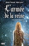 Chroniques Lunaires   Livre 2,5 : L'arm%C3%A9e De La Reine