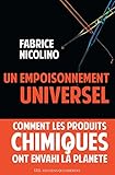Un Empoisonnement Universel: Comment Les Produits Chimiques Ont Envahi La Plan%C3%A8te. (liens Qui Liber)