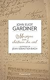 Musique Au Chteau Du Ciel Un Portrait De Jeansebastien Bach Grandes Biographies