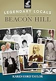 Legendary Locals Of Beacon Hill English Edition