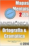 Mapas Mentais De Ortografia E Gramtica Memorize As Regras De Uma Vez Para Sempre Mnemnica Livro 2 Portuguese Edition