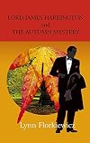 Lord James Harrington and the Autumn Mystery