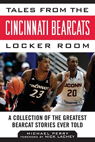 Tales from the Cincinnati Bearcats Locker Room book cover