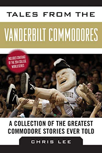 Tales from the Vanderbilt Commodores book cover