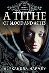 A Tithe of Blood and Ashes (Drake Chronicles, #6.4)