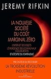 La Nouvelle Socit Du Cot Marginal Zro Linternet Des Objet Lmergence Des Communaux Collaboratifs Et Lclipse Du Capitalisme