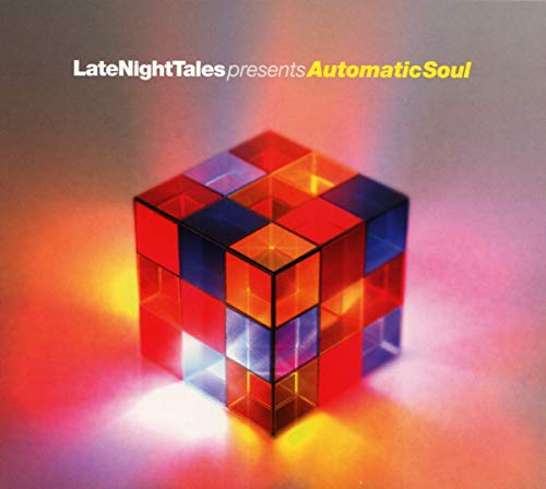 Late Night Tales Presents Automatic Soul