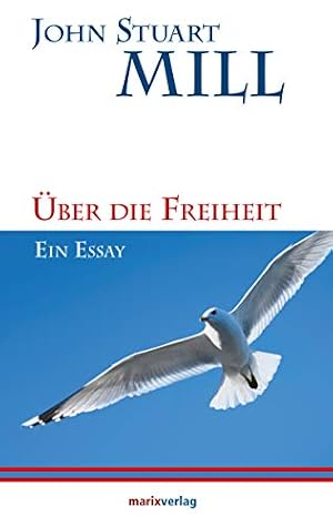 Freiheit. Ein philosophischer Essay über die Freiheit Isaiah Berlin