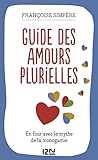 Guide Des Amours Plurielles (evolution T. 13806)