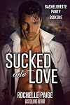 Sucked Into Love