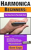 Harmonica Beginners Your Easy How To Play Guide Book 100 Pgs
