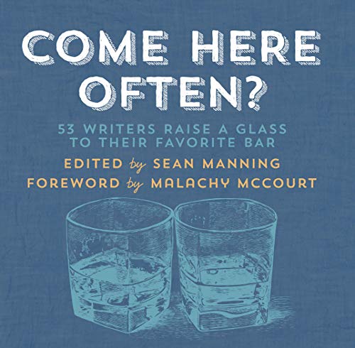 Come Here Often?: 53 Writers Raise a Glass to Their Favorite Bar book cover