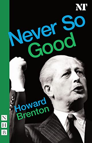 Never So Good (By: Howard Brenton) cover