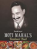 Moti Mahals Tandoori Trail English Edition
