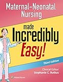 Maternalneonatal Nursing Made Incredibly Easy Incredibly Easy Series
