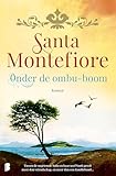 Onder De Ombuboom Tussen De Ongetemde Sofia En Haar Neef Santi Groeit Meer Dan Vriendschap En Meer Dan Een Familieband Libelle Bibliotheek Dutch Edition