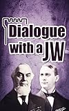 Dialogue With A Jw English Edition