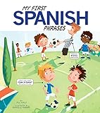 My First Spanish Phrases Speak Another Language