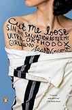 Cut Me Loose Sin And Salvation After My Ultraorthodox Girlhood English Edition
