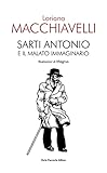 Sarti Antonio E Il Malato Immaginario Con Tavole Di Magnus Italian Edition