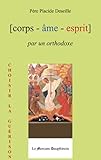 Corps %C3%A2me Esprit Par Un Orthodoxe: Choisir La Gu%C3%A9rison (corps   %C3%A2me   Esprit)