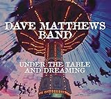 Under the Table and Dreaming (Remastered Deluxe Edition)