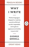 Why I Write Penguin Great Ideas English Edition