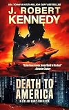 Death to America (Special Agent Dylan Kane Thrillers Book 4)