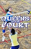 Queens Of The Court The Volleyball Series Book 2
