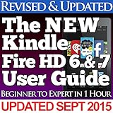 The New Kindle Fire Hd 6 7 User Guide Beginner To Expert In 1 Hour English Edition