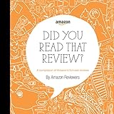 Did You Read That Review A Compilation Of Amazons Funniest Reviews English Edition