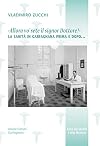 Allora vò sète il signor dottore?: La sanità in Garfagnana prima e dopo... (Banca dell'Identità e della Memoria Vol. 13) (Italian Edition)