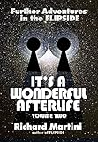 Its A Wonderful Afterlife Volume Two Further Adventures In The Flipside Its A Wonderful Afterlife Book 2 English Edition